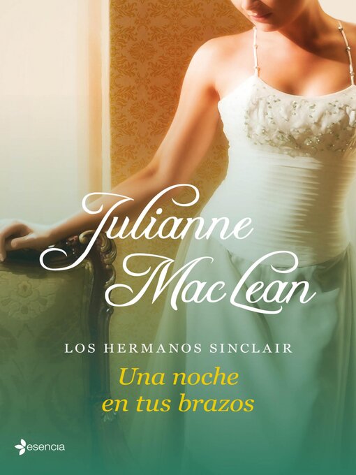 Title details for Los hermanos Sinclair. Una noche en tus brazos by Julianne MacLean - Available